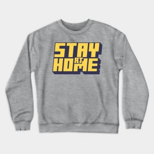 Stay at Home Crewneck Sweatshirt